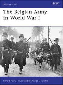 The Belgian Army in World War I (Men-at-Arms)