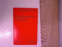 Vegetationszonen und Klima: D. okolog. Gliederung d. Biogeosphare (Uni-Taschenbucher ; 14 : Biologie, Geographie) (German Edition)