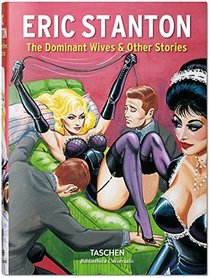 Eric Stanton. the Dominant Wives and Other Stories