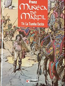 Muneca de Marfil - 4 La Tumba Escita (Spanish Edition)