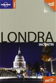 Londra Incontri (Lonely Planet Encounter Guides) (Italian Edition)