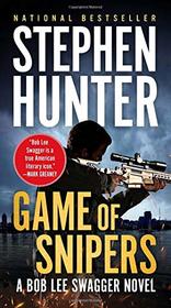 Game of Snipers (Bob Lee Swagger, Bk 11)