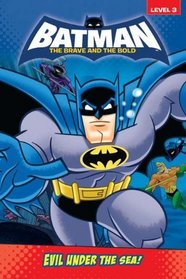 Evil Under the Sea! (Batman: The Brave and the Bold)