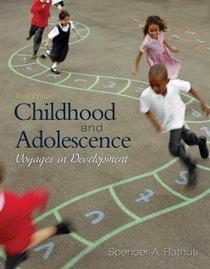 Cengage Advantage Books: Childhood and Adolescence: Voyages in Development (Thomson Advantage Books)
