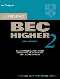 Cambridge BEC Higher 2 Student's Book with Answers: Examination papers from University of Cambridge ESOL Examinations (Cambridge Books for Cambridge Exams)