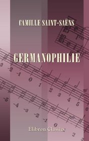 Germanophilie (French Edition)