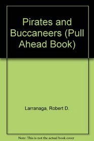 Pirates and Buccaneers (Pull Ahead Book)