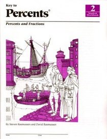 Key to Percents: Percents and Fractions (Key to Percents, 2)