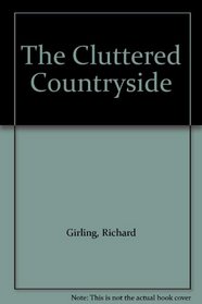 The Cluttered Countryside