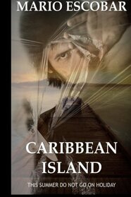 Caribbean Island: A Dark Psychological Thriller