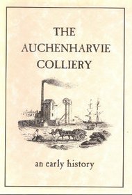 The Auchenharvie Colliery: An Early History