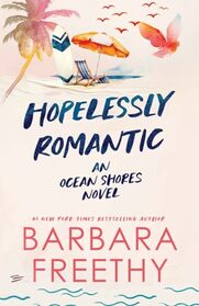 Hopelessly Romantic (Ocean Shores)