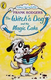 The Witch's Dog and the Magic Cake (Colour Young Puffin S.)