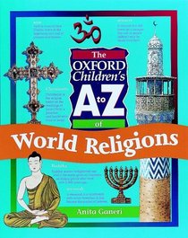 The Oxford Children's A to Z of World Religions (Oxford Children's A to Z)