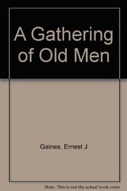 A Gathering of Old Men