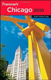 Frommer's Chicago 2010 (Frommer's Complete)