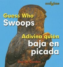 Guess Who Swoops/ Adivina Quien Baja En Picada (Bookworms) (Spanish Edition)