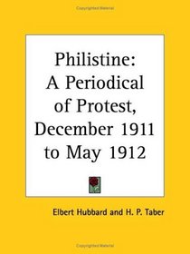 Philistine - A Periodical of Protest, December 1911 to May 1912