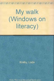 My walk (Windows on literacy)