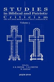 Studies in Biblical and Patristic Criticism: or Studia Biblica et Ecclesiastica  Vol. 3 of 5