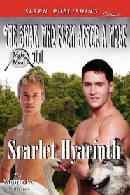 The Swan Who Flew After a Wolf [Mate or Meal 11] (Siren Publishing Classic Manlove)