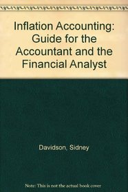 Inflation Accounting: Guide for the Accountant and the Financial Analyst