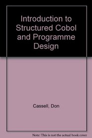 Introduction to Structured Cobol and Program Design