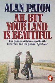 Ah But Your Land Is Beautiful