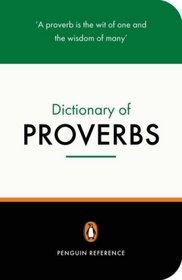The Penguin Dictionary of Proverbs : Second Edition (Penguin Reference Books)