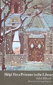 Help! I'm a Prisoner in the Library (A Jo-Beth and Mary Rose Mystery)