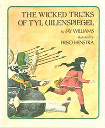 The Wicked Tricks of Tyl Uilenspiegel