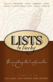 Lists to Live By:  The First Collection : For Everything that Really Matters