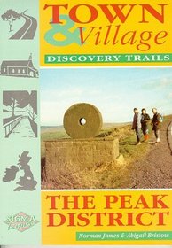 Town and Village Discovery Trails: Peak District (Town & village discovery trails)