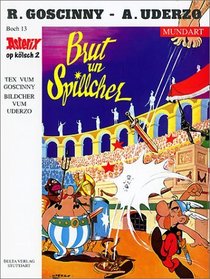 Asterix Mundart Geb, Bd.13, Brut un Spillcher