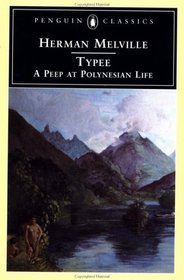 Typee : A Peep at Polynesian Life (Penguin Classics)