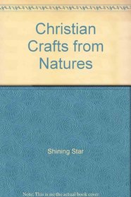 Christian Crafts from Natures