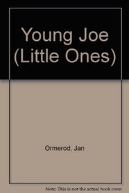 Young Joe (Little Ones)