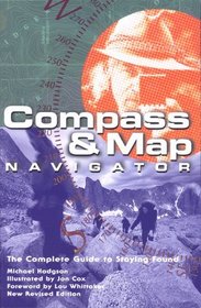 Compass  Map Navigator (rev): The Complete Guide to Staying Found