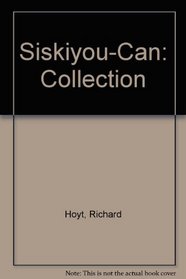 Siskiyou-Can: Collection