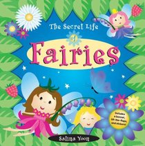 The Secret Life of Fairies (Salina Yoon Books)