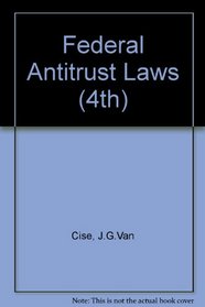 Federal Antitrust Laws (4th)