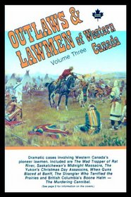 Outlaws & Lawmen of Western Canada