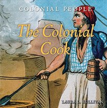 The Colonial Cook (Colonial People)
