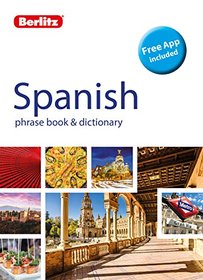 Berlitz Phrase Book & Dictionary Spanish (Bilingual dictionary) (Berlitz Phrasebooks)