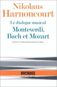 Le Dialogue musical : Monteverdi, Bach et Mozart