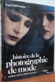 Histoire De La Photographie De Mode (The History of Fashion Photography)