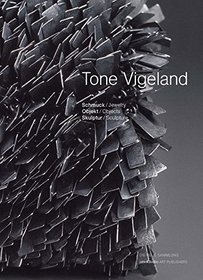 Tone Vigeland: Jewelry - Objects - Sculpture (English and German Edition)