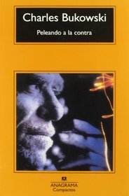 Peleando a la Contra (Spanish Edition)