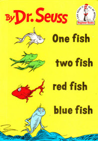 One Fish Two Fish Red Fish Blue Fish (I Can Read It All by Myself)