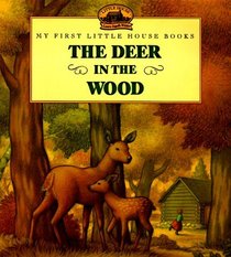 The Deer in the Wood (Little House)